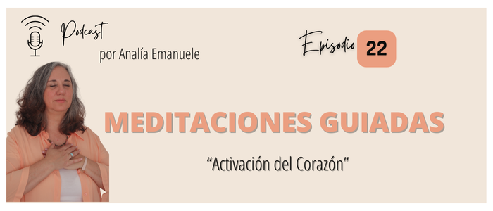 #22 _ Activación del Corazón